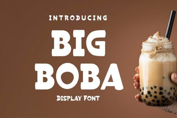 Big Boba: A Playful Display Font That Stands Out in Fast-Scrolling Feeds