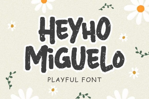 Heyho Miguelo: A Playful Handwritten Display Font for Scroll-Stopping Campaigns