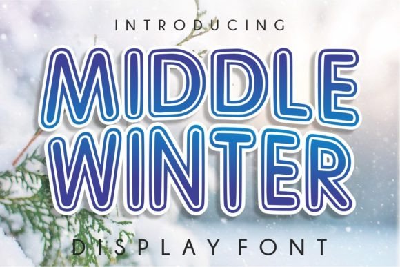 Middle Winter: A Display Font That Feels Like a Thoughtful Pause